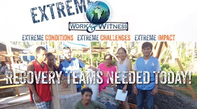 Extreme Work and Witness Teams Needed in Saipan.