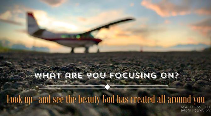 What are you focusing on?